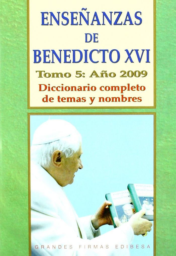 Enseñanzas de Benedicto XVI. Tomo 5: Año 2009, de Martínez Puche, José Antonio | portada del libro