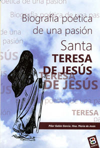Santa Teresa de Jesús, biografía, de Galán García, Pilar | portada del libro