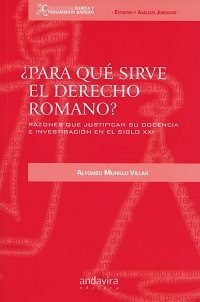 ¿para qué sirve el Derecho Romano?, de Murillo Villar | portada del libro