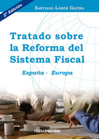 TRATADO SOBRE LA REFORMA DEL SISTEMA FISCAL, de LOBON GAVIRA | portada del libro