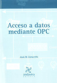 Acceso a datos mediante OPC, de Zamarreño Cosme, Jesús María | portada del libro