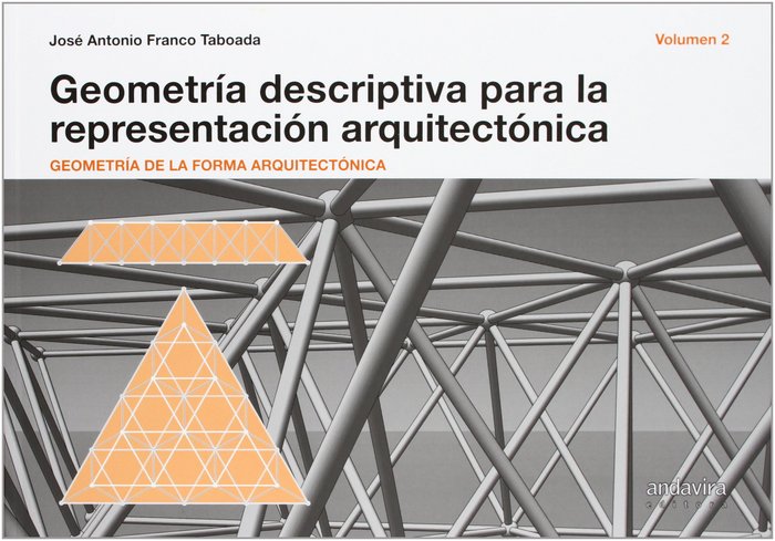 GEOMETRíA DESCRIPTIVA PARA REPRESENTACIóN ARQUITECTóNICA, de FRANCO TABOADA | portada del libro