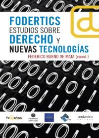 Fodertics. Estudios sobre derecho y nuevas tecnologías, de Bueno de Mata (Coord.) | portada del libro