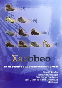 Xacobeo. De un recurso a un evento turístico global, de VV.AA. | portada del libro