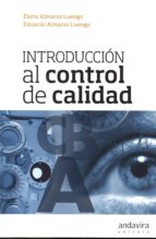 INTRODUCCION AL CONTRL DE CALIDAD, de ELENA ALMARAZ LUENGO | portada del libro