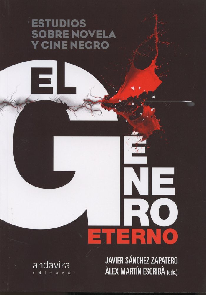 EL GENERO ETERNO. ESTUDIOS SOBRE NOVELA Y CINE NEGRO, de VV. AA | portada del libro