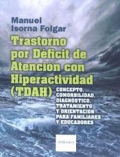 TRASTORNO POR DEFICIT DE ATENCIÓN CON HIPERACTIVIDAD ( TDAH), de Isorna Folgar, Manuel | portada del libro