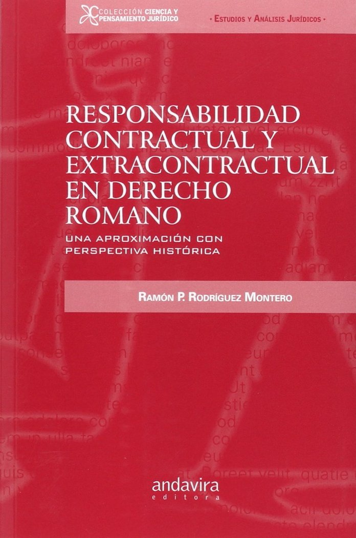 RESPONSABILIDAD CONTRACTUAL Y EXTRACONTRACTUAL DERECHO ROMANO, de RODRíGUEZ MONTERO | portada del libro