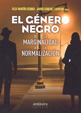 El genero negro de la marginalidad a la normalización, de Varios autores | portada del libro