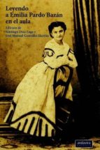 Leyendo a Emilia Pardo Bazán en el aula, de SANTIAGO DIAZ LAGE | portada del libro