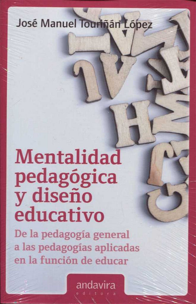 Mentalidad Pedagógica y diseño educativo, de Touriñán López, José Manuel | portada del libro