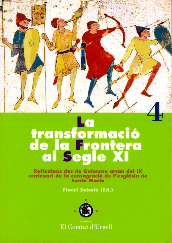 La transformació de la frontera al segle XI., de Sabaté Curull, Flocel | portada del libro