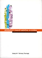 Joventut i salut mental a Lleida., de Farreny Tarragó | portada del libro