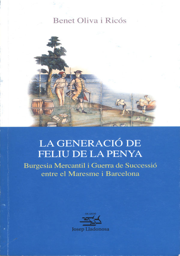 La generació de Feliu de la Penya., de Oliva i Ricós, Benet | portada del libro