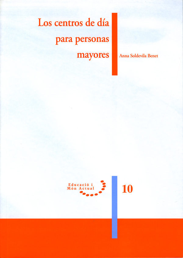 Los centros de día para personas mayores., de Soldevila Bent | portada del libro