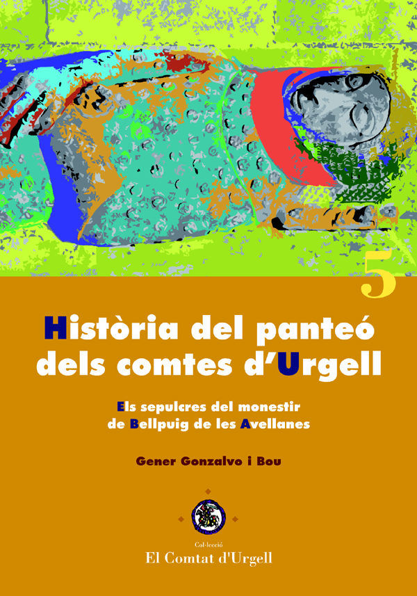 Història del panteó dels comtes d'Urgell., de Gonzalvo Bou, Gener | portada del libro