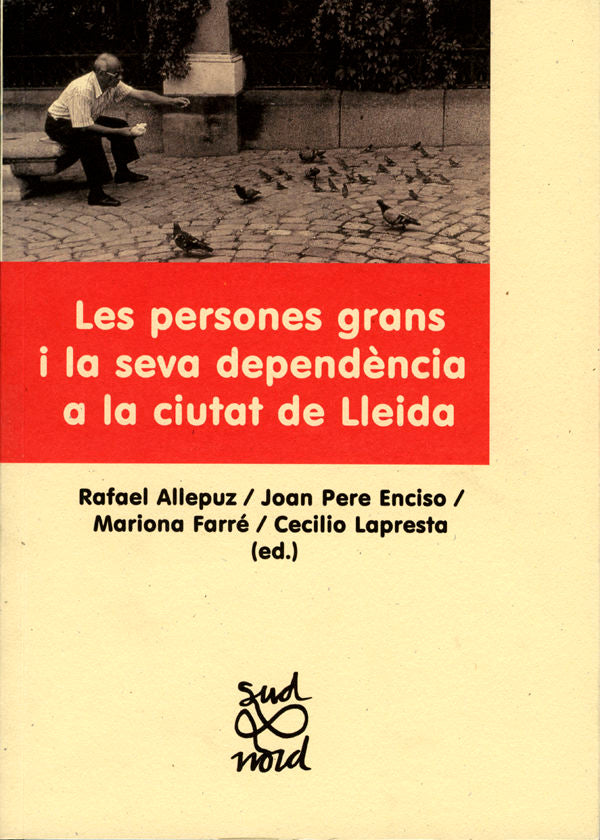 Les persones grans i la seva dependència a la ciutat de Lleida., de AA.VV. | portada del libro