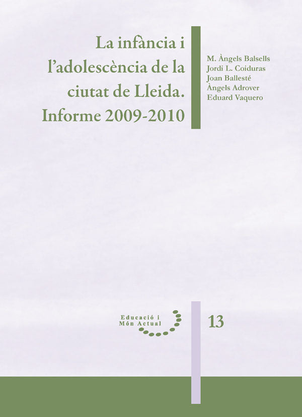 La infància i l'adolescència de la ciutat de Lleida. Informe 2009-2010., de Balsells, M. Àngels | portada del libro
