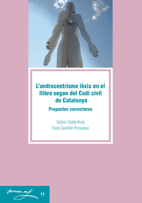 L'androcentrisme lèxic en el llibre segon del Codi civil de Catalunya., de Toldrà Roca | portada del libro