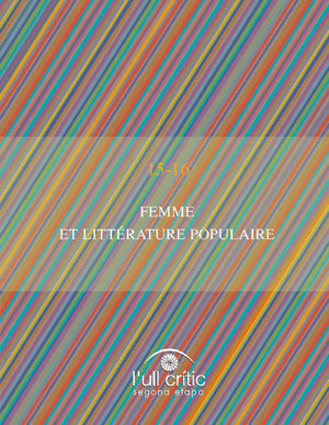 FEMME ET LITTERATURE POPULAIRE., de VARIOS AUTORES | portada del libro