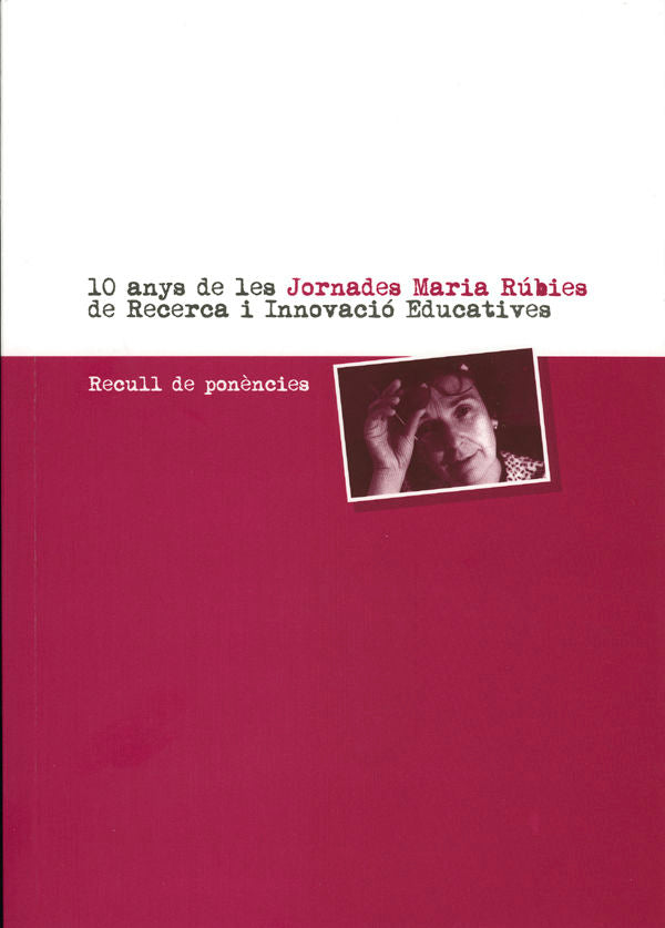 10 anys de les Jornades Maria Rúbies de Recerca i Innovació Educatives., de Farrús Batalla | portada del libro