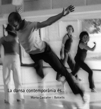 La dansa contemporània ésà, de Castañer Balsells, Marta | portada del libro