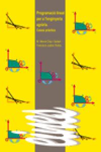 Programació lineal per a l'enginyeria agrària., de Clop i Gallart | portada del libro