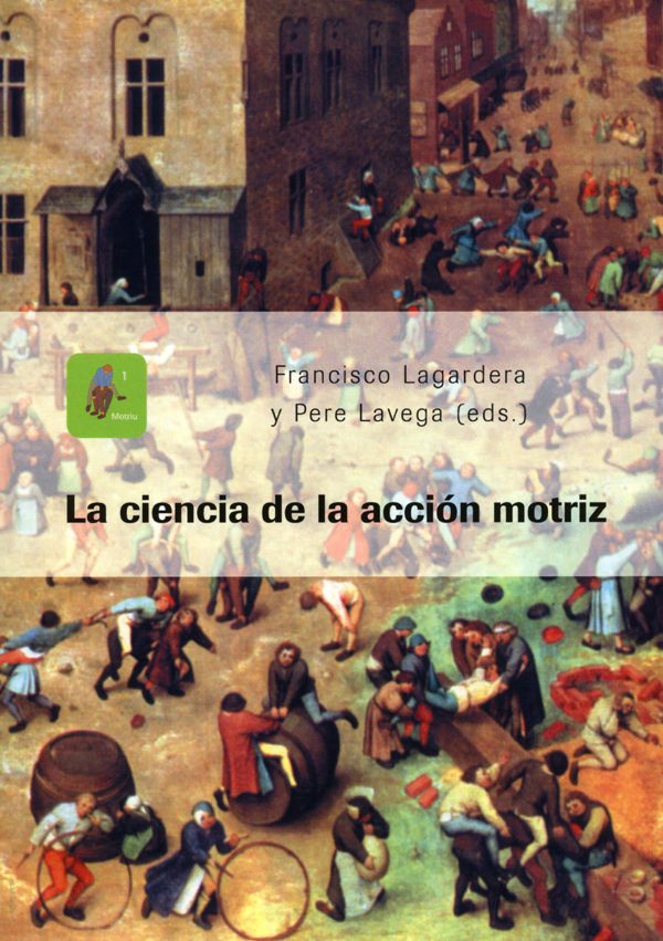 La ciencia de la acción motriz., de Lagardera Otero | portada del libro