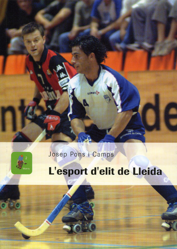 L'esport d'èlit de Lleida., de Camps i Pons, Josep | portada del libro