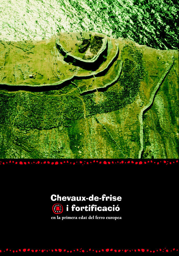 Chevaux-de-frise i fortificació en la primera edat del ferro europea., de Varios autores | portada del libro