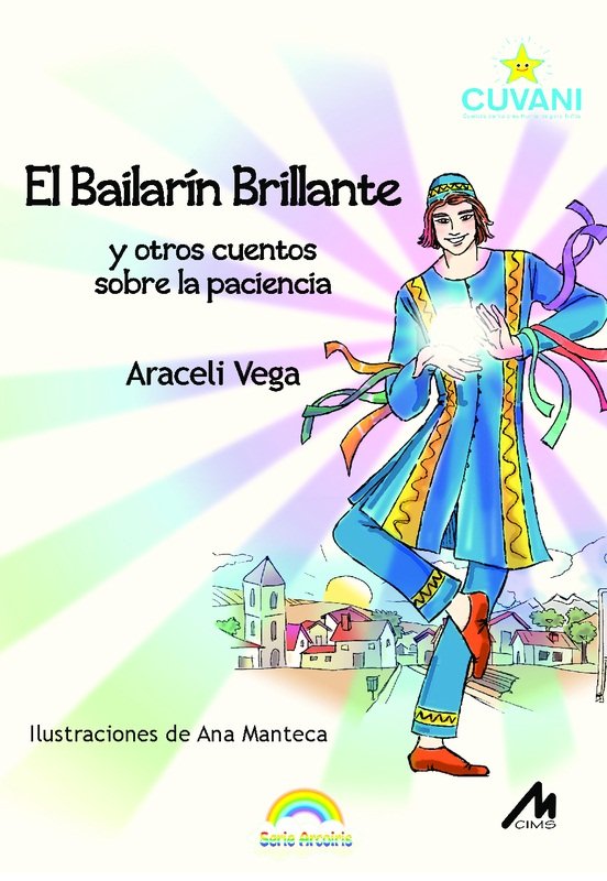 BAILARíN BRILLANTE Y OTROS CUENTOS SOBRE LA PACIENCIA, EL, de VEGA MEMBIBRE | portada del libro