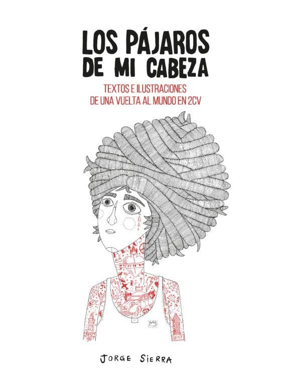 LOS PAJAROS DE MI CABEZA, de Sierra A. | portada del libro