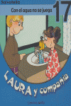 CON EL AGUA NO SE JUAGA 17 LAURA Y COMPAÑIA, de DEL RIO CARMINA | portada del libro