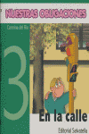 NUESTRAS OBLIGACIONES 3 EN LA CALLE, de DEL RIO,CARMINA | portada del libro