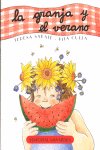 GRANJA Y EL VERANO,LA, de SABATE,TERESA | portada del libro