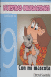 NUESTRAS OBLIGACIONES 9 CON MI MASCOTA, de DEL RIO,CARMINA | portada del libro