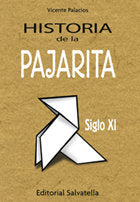 HISTORIA DE LA PAJARITA, de PALACIOS,VICENTE | portada del libro