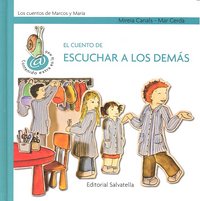 El cuento escuchar a los demás, de MIREIA CANALS, MAR CERDA | portada del libro
