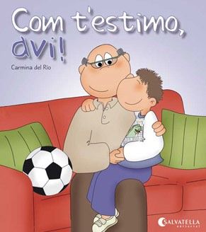 Com t'estimo, avi!, de Del Rio Galve | portada del libro