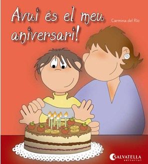 Avui és el meu aniversari!, de Del Rio Galve | portada del libro