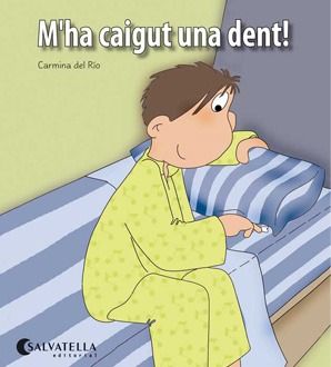 M'ha caigut una dent!, de Del Rio Galve | portada del libro