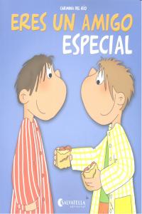Eres un amigo especial, de Del Rio Galve, Carmina | portada del libro