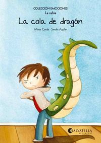 La cola de dragón (rústica), de Canals Botines, Mireia | portada del libro