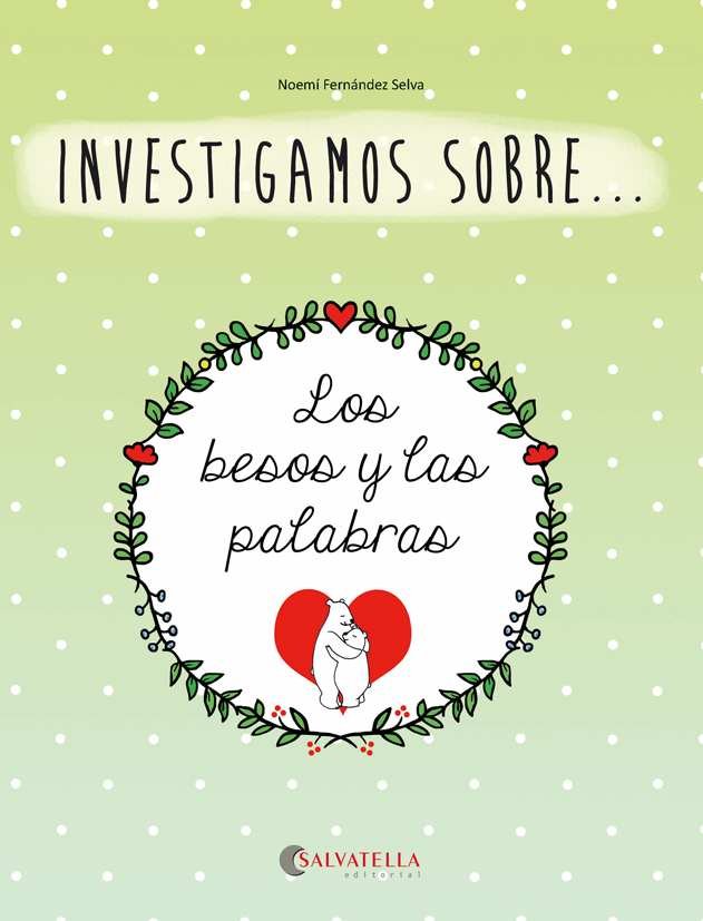 Los besos y las palabras, de Fernández Selva, Noemí | portada del libro