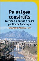 Paisatges construïts, de Tarragó i Cid | portada del libro