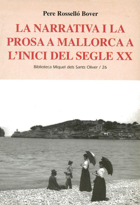 La narrativa i la prosa a Mallorca a l'inici del segle XX, de Rosselló Bover, Pere | portada del libro