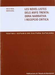 Les novel·listes dels anys trenta: obra narrativa i recepció crítica, de Real Mercadal, Neus | portada del libro