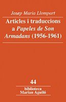 Articles i traduccions a "Papeles de Son Armadans" (1956-1961), de Llompart de la Peña, Josep Maria | portada del libro