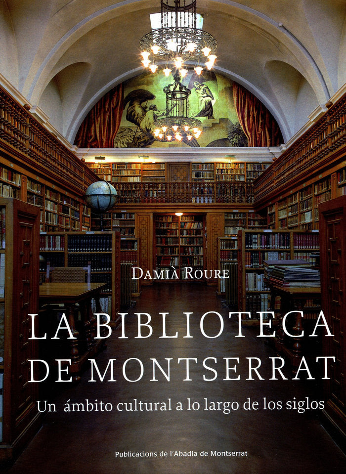 LA BIBLIOTECA DE MONTSERRAT, de ROURE MUNTADA, DAMI· | portada del libro