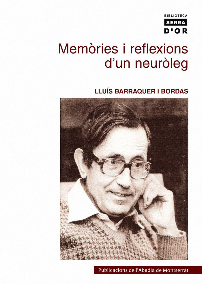 MEMORIES I REFLEXIONS D'UN NEUROLEG, de BARRAQUER I BORDAS, LLUIS | portada del libro